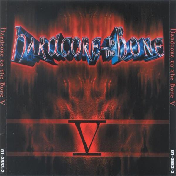 Hardcore To The Bone V (3×CD, 2002) – Płyta CD hardcore / gabber | TrueHardcoreStore